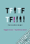 Tf Tf Tf! Viaggi nel tempo. Tragitti interplanetari libro