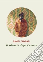 Il silenzio dopo l'amore libro