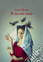 Il vincolo cieco