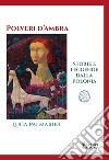 Polveri d'ambra. Storie e leggende dalla Polonia libro