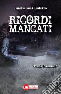 Ricordi mancati libro