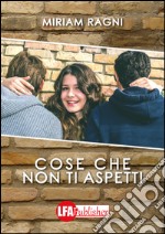 Cose che non ti aspetti libro