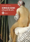 Emozioni. Cibo per la vita libro