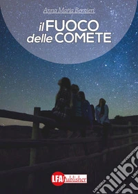 Il fuoco delle comete libro
