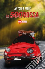 La 500 rossa libro