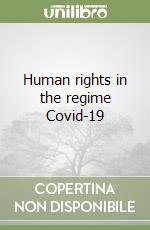 Human rights in the regime Covid-19