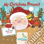 My Christmas present. Ediz. italiana e inglese. Con Contenuto digitale per download e accesso on line