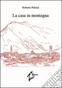 La casa in montagna