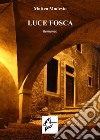 Luce fosca libro