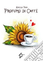 Profumo di caffè libro