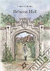 Briscoe Hall libro di Brenna Giuliano