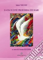 La pace è più profonda dei mari libro