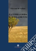 La terra grida il suo lamento libro