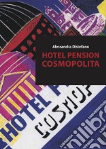 Hotel pension cosmopolita libro