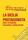 La Sicilia protagonista della rivoluzione sovranista costituzionale libro