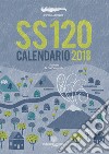 Calendario SS 120 2018 libro di Attinasi Pietro