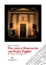 Due anni a Brancaccio con Padre Puglisi. Intervista a Gregorio Porcaro