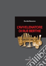 L'avvelenatore di Rue Berthe libro