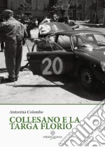 Collesano e la Targa Florio. Ediz. illustrata libro