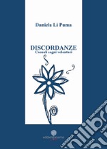 Discordanze. Casuali sogni volontari libro