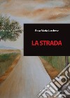 La strada libro