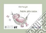 Puzza, peli e ciccia. Testo in simboli. Schede per Kamishibai. Ediz. illustrata. Con audiolibro libro