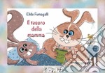 Il tesoro della mamma. Schede per Kamishibai. Ediz. a colori. Con audiolibro libro