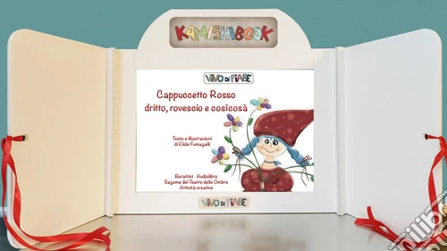 Cappuccetto Rosso dritto, rovescio e cos�cos�. Kamishibai con schede. Con audiolibro
