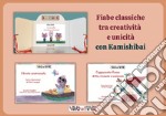 Fiabe classiche tra creatività e unicità. Con Kamishibai. Con audiolibro libro