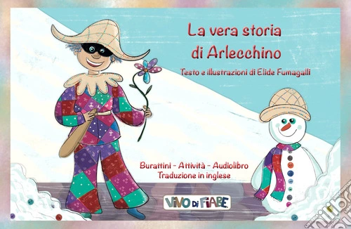 La vera storia di Arlecchino. Schede per Kamishibai. Ediz. italiana e inglese. Con audiolibro