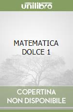 MATEMATICA DOLCE 1 libro