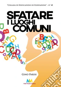 Sfatare i luoghi comuni
