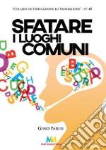 Sfatare i luoghi comuni libro