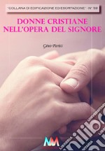 Donne cristiane nell'opera del signore libro