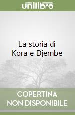 La storia di Kora e Djembe libro