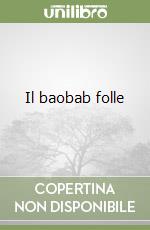 Il baobab folle libro