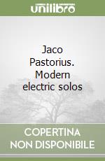 Jaco Pastorius. Modern electric solos libro