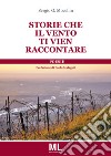 Storie che il vento ti vien raccontare libro