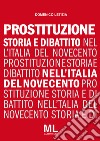 Prostituzione storia e dibattito nell'Italia del Novecento libro di Letizia Domenico