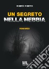 Un segreto nella nebbia libro