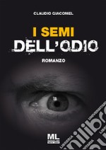 I semi dell'odio. Ediz. speciale