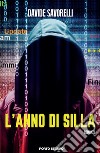 L'anno di Silla libro di Savorelli Davide