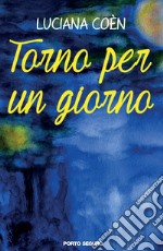 Torno per un giorno libro