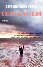 Crescevano sogni