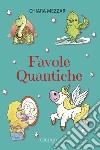 Favole quantiche libro