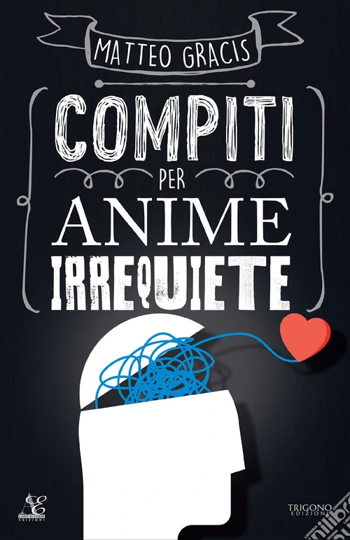 Compiti per anime irrequiete