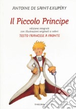 Il Piccolo Principe. Testo francese a fronte. Ediz. bilingue libro