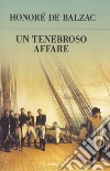 Un tenebroso affare libro