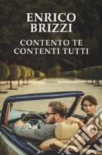 Contento te contenti tutti libro