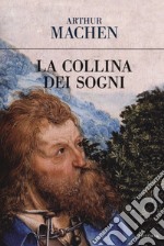 La collina dei sogni libro